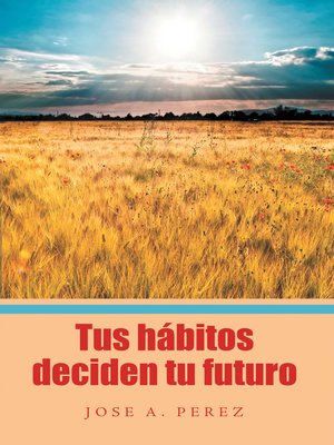 cover image of Tus hábitos deciden tu futuro